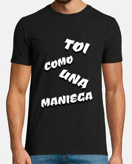 plainclothes t-shirt toi like a maniega