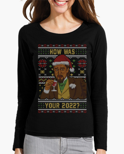 Playera how was your 2022 ugly sweater