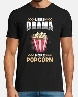Popcorn Less Drama More Popcorn