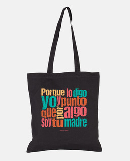 Porque lo digo yo - Frases de Madres