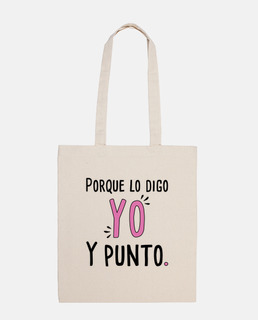 Porque lo digo yo. Bolsa de tela, color natural