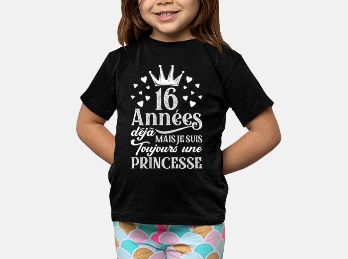 Tee-shirt 16 ans cadeau anniversaire fille