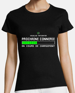 Prochaine connerie en cours de chargeme