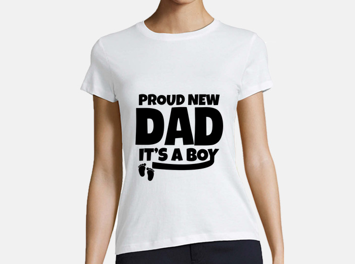 it's a boy shirt for dad