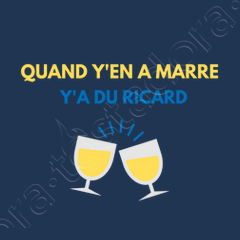 T-shirt Bio Quand y'en a marre y'a du ricard