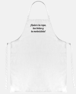 Quiero tu ropa, tus botas y tu motocicl