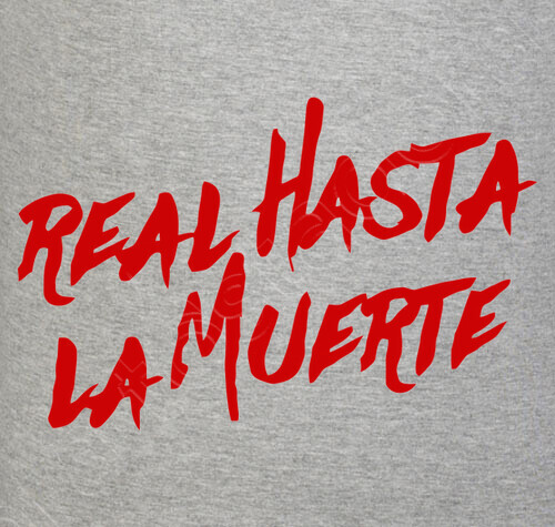 Jersey Sudadera Real Hasta La Muerte Letras Rojas Latostadora