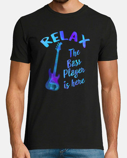 relax the bass player is here chemise guitare bassiste tshirt musiciens top concert band cadeau guit