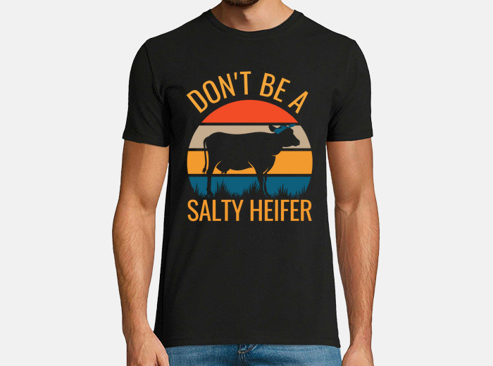 salty heifer shirt