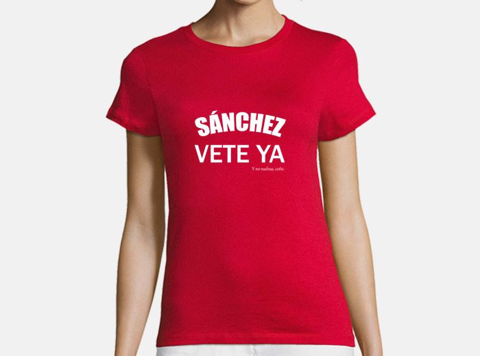 Vete ya sanchez es camisetas sale