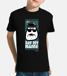 Say My Name...