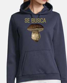 Se busca. Sudadera para amantes de las setas.