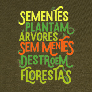 Camisetas Sementes Plantam Árvores - Cor