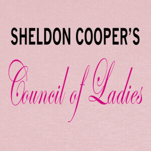 Camisetas Sheldon Cooper's Council of Ladies