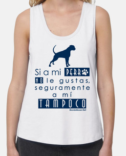 Si a mi perro no le gustas