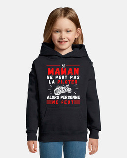 Si maman ne peut pas la piloter personn