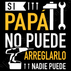 Si papá no puede arreglarlo nadie puede