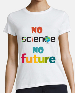 Sin ciencia no hay futuro