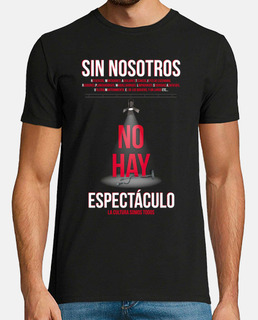 SIN NOSOTROS NO HAY ESPECTÁCULO Diseño