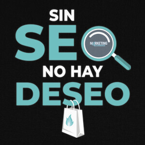 without seo there is no desire T-shirts