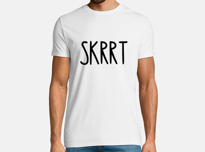 T discount shirt skrrt