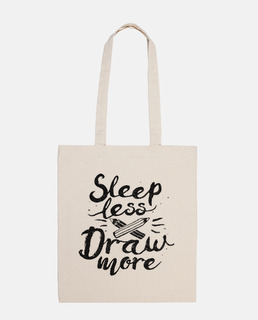 sleep less draw more