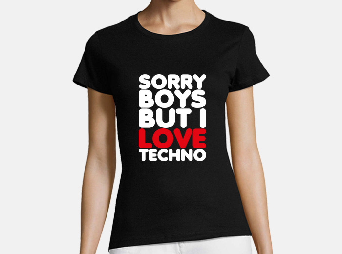 I love techno t shirt sales