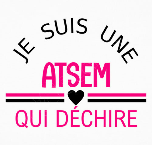 Gratuit Images Tee Shirt Je Suis Une Atsem Qui Dechire Tostadora Fr actualisé salutations