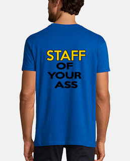 STAFF OF YOUR ASS