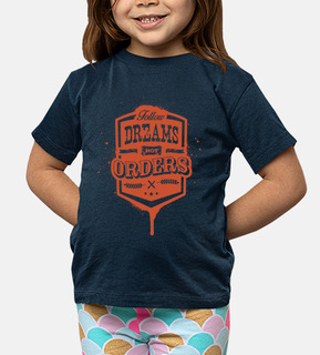 sueños no siguen las órdenes de la camiseta del niño