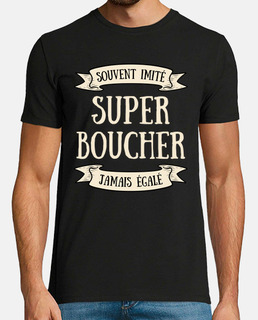 super boucher homme humour cadeau