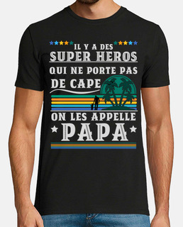 super héros pas de cape appelle papa