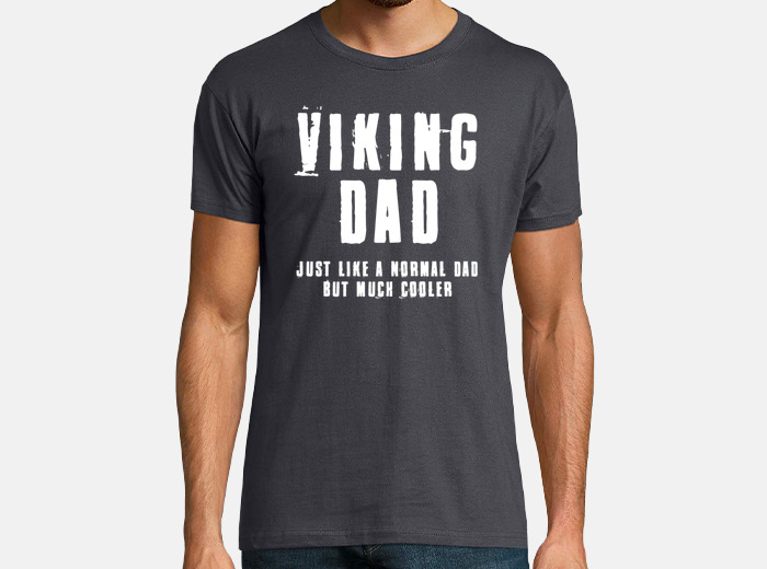 curva homosexual Golpeteo Camiseta t-shirt viking dad | laTostadora