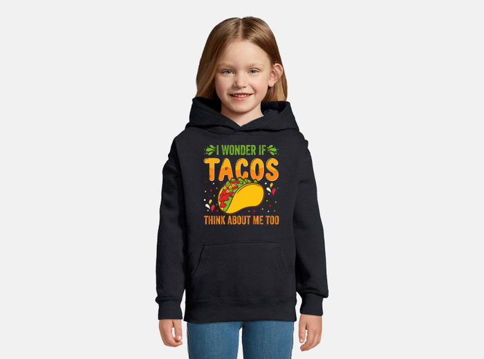 I Wonder If Tacos Think About Me Too T Shirt Women Men Kids I Wonder If Tacos Think About Me Too T Shirt Women Men Kids
