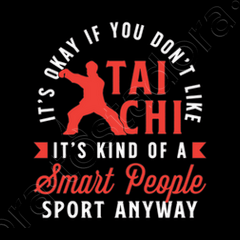 tai-chi-its-okay-if-you-dont-like-taiji--i:14138539866091413851;d:3986609;w:240;b:000000;m:1.jpg