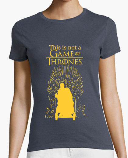 Tee-shirt ce n'est not un game of thrones...