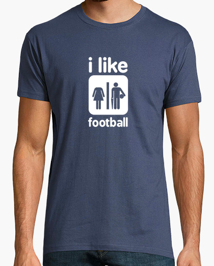 Tee-shirt I like football