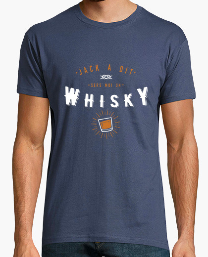 Tee-shirt Jack a dit Whisky
