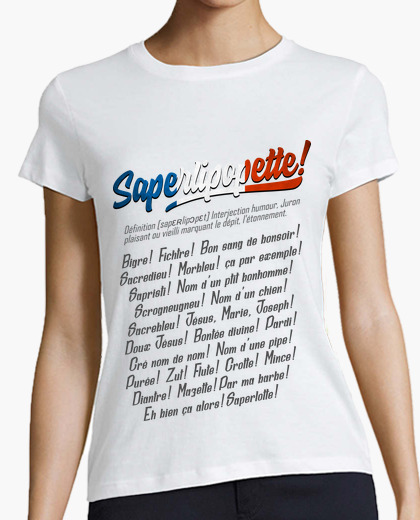 Tee-shirt Saperlipopette