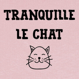 Tee Shirt Tranquille Le Chat Cool Humour Tostadora