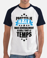 Tee Shirt Je Rale Tout Le Temps Tostadora