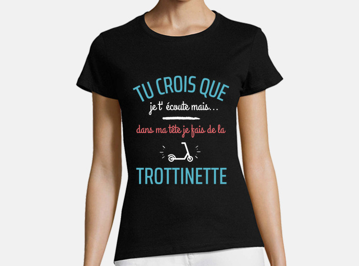 Tee shirt tee shirt trottinette humour cadeau tostadora