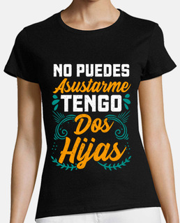 Tengo Dos Hijas Papá Mamá Regalo