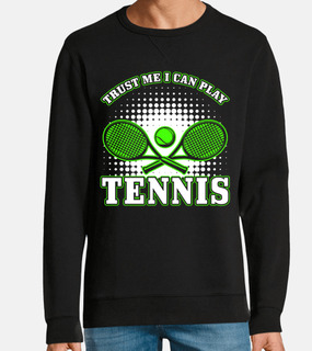 tennis fidati di me posso giocare a ten