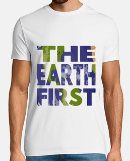 the earth first