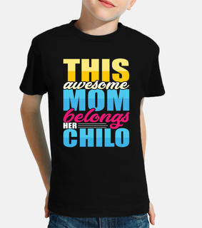 This Awesome Mom Belongs Her Chilo