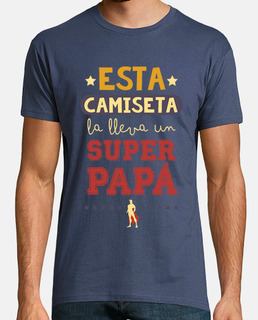 this t-shirt is worn by a super dad, father&#39;s day