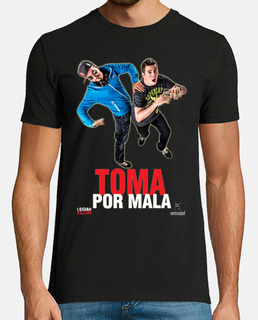 Toma Por Mala 