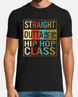 tout droit sorti des danseurs de classe hip hop tee-shirt cadeau de danse de classe de danse hip hop