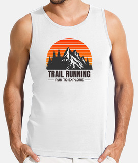 trail running - run to explore